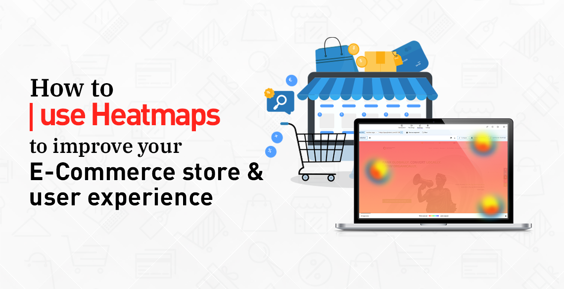 queryfinders/How to use Heatmaps to improve your e-commerce store & user experience
